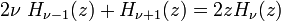  2\nu~H_{\nu-1} (z)+H_{\nu+1} (z)=2zH_\nu (z) 