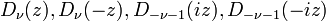 ~D_\nu (z), D_\nu (-z), D_{-\nu-1} (iz), D_{-\nu-1} (-iz)