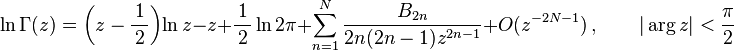 \ln \Gamma(z) = \left(z-\frac{1}{\,2\,}\right)\!\ln z -z +\frac{1}{\,2\,}\ln2\pi
+\sum_{n=1}^N \frac{B_{2n}}{2n(2n-1)z^{2n-1}}+ O(z^{-2N-1})\,,\qquad |\arg z|<\frac{\pi}{2} 
