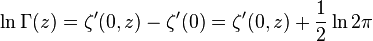  
\ln\Gamma(z)=\zeta'(0,z)-\zeta'(0)=\zeta'(0,z)+\frac{1}{2}\ln2\pi
