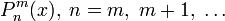 P^m_n(x),\;n=m,\;m+1,\;\ldots