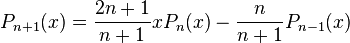 P_{n+1}(x)=\frac{2n+1}{n+1}xP_n(x)-\frac{n}{n+1}P_{n-1}(x)