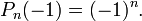 P_n(-1)=(-1)^n.\,