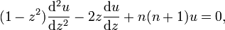(1-z^2) \frac{\mathrm d^2u}{\mathrm dz^2}-2z\frac{\mathrm du}{\mathrm dz} + n(n+1)u = 0,